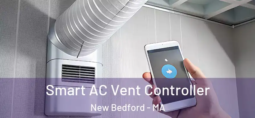 Smart AC Vent Controller New Bedford - MA