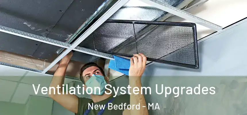  Ventilation System Upgrades New Bedford - MA